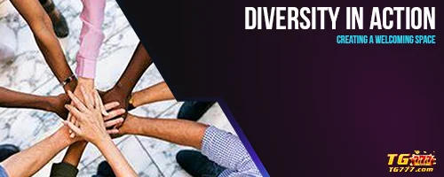 Diversity in Action: Creating a Welcoming Space